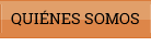 QUIENES SOMOS